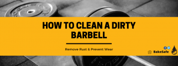 How to Clean a Dirty Barbell in Your Gym
